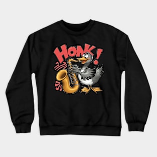 HONK! - funny musical cartoon goose Crewneck Sweatshirt